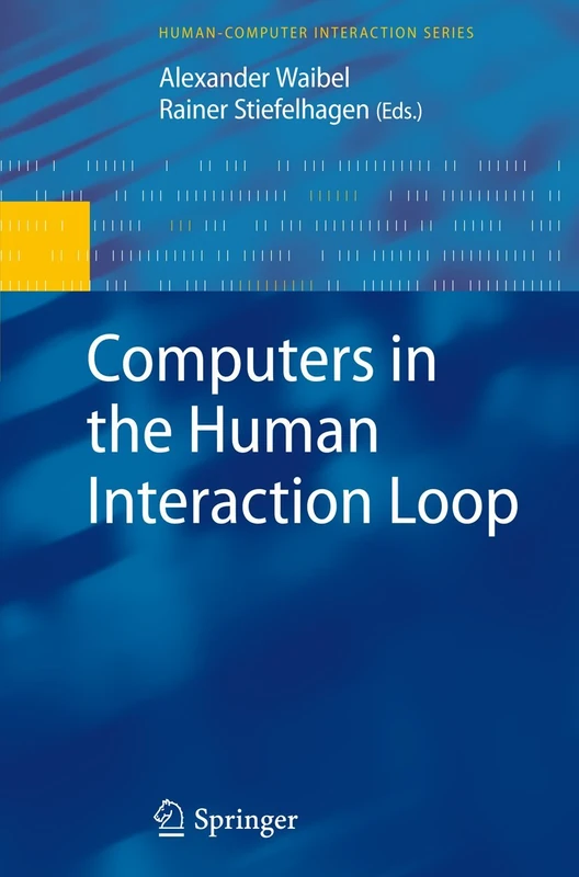 Computers in the Human Interaction Loop (Human–Computer Interaction Series)