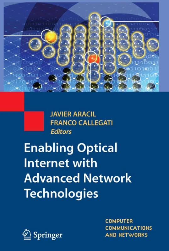 Enabling Optical Internet with Advanced Network Technologies (Computer Communications and Networks)