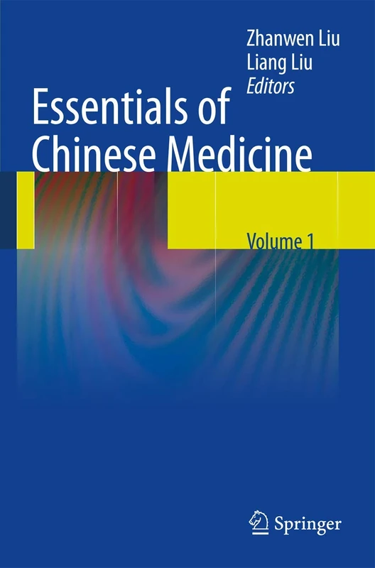 Essentials of Chinese Medicine: Volume 1