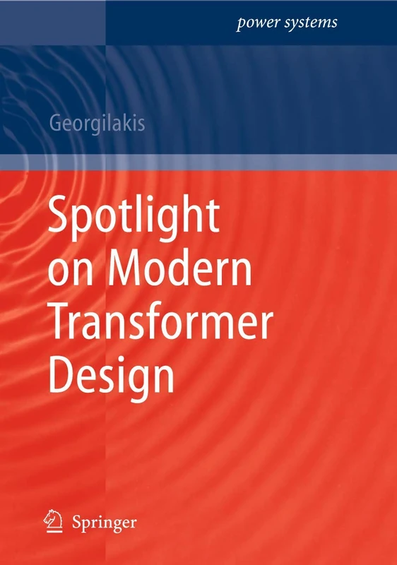 Spotlight on Modern Transformer Design (Power Systems)
