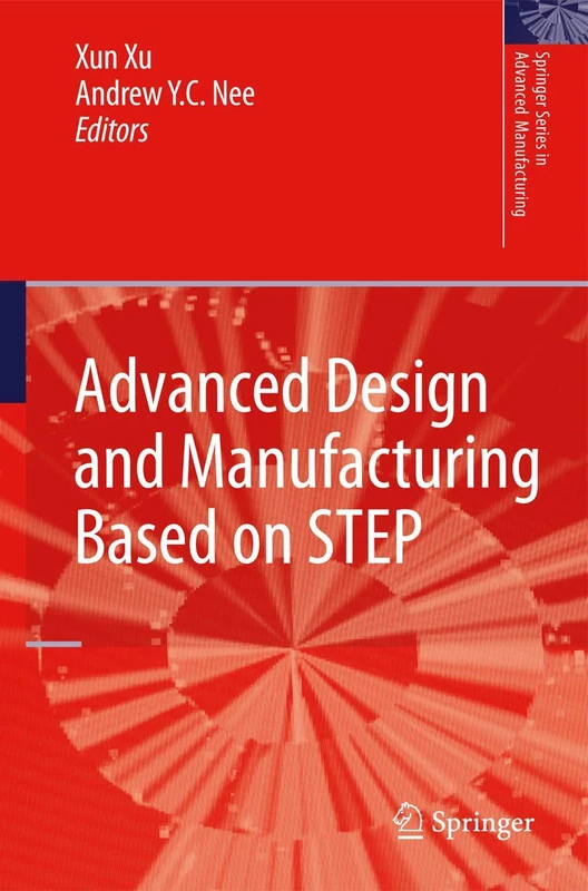 Advanced Design and Manufacturing Based on STEP (Springer Series in Advanced Manufacturing) - Image 1