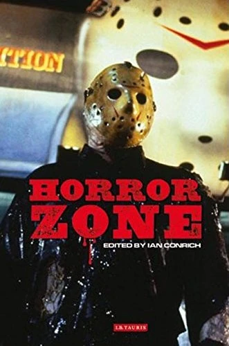 Horror Zone: Entering the World of Contemporary Horror Cinema: The Cultural Experience of Contemporary Horror Cinema