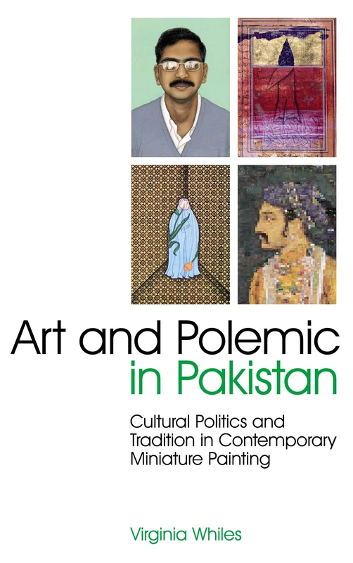 Art and Polemic in Pakistan: Cultural Politics and Tradition in Contemporary Miniature Painting: v. 13 (International Library of Cultural Studies) - Image 1