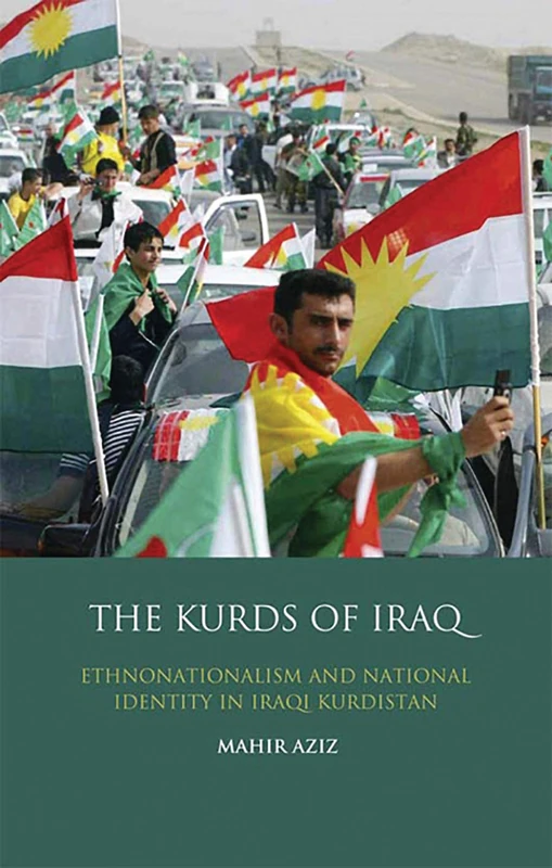 The Kurds of Iraq: Ethnonationalism and National Identity in Iraqi Kurdistan (Library of Modern Middle East Studies): v. 100