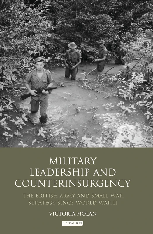 I.B. Tauris Military Leadership and Counterinsurgency Book