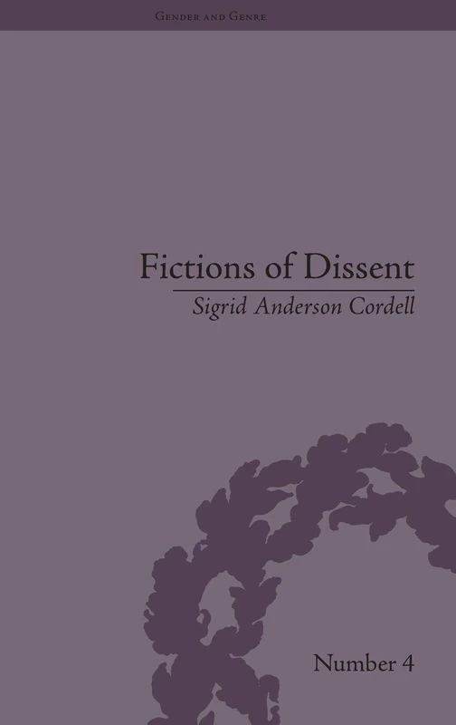 Fictions of Dissent: Reclaiming Authority in Transatlantic Women's Writing of the Late Nineteenth Century (Gender and Genre)