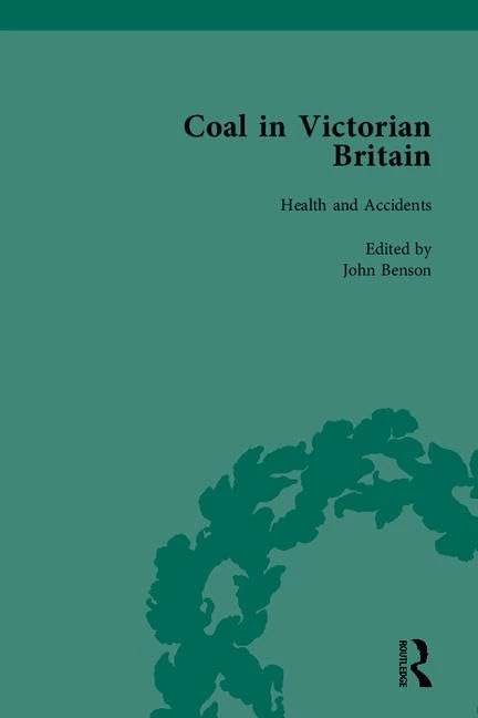 Coal in Victorian Britain, Part II: Coal in Victorian Society: 4-6