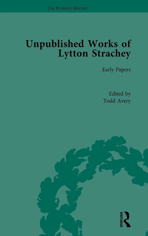 Unpublished Works of Lytton Strachey: Early Papers (The Pickering Masters) - Image 1
