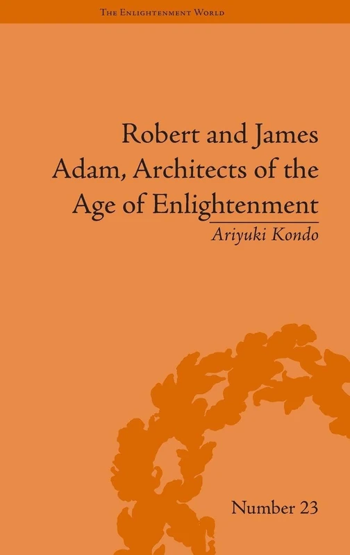 Routledge - Robert and James Adam, Architects of Enlightenment - Image 1