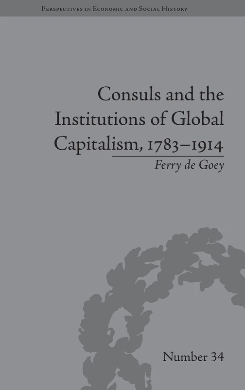 Routledge Consuls and the Institutions of Global Capitalism - Image 1