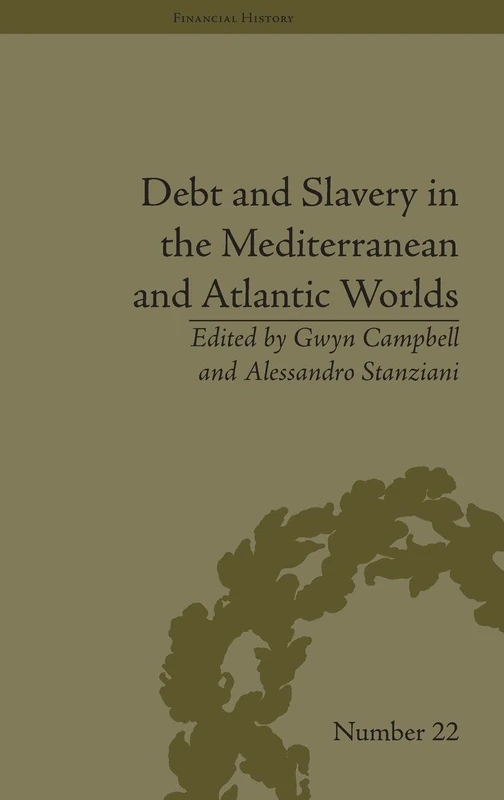 Routledge - Debt and Slavery in the Mediterranean and Atlantic