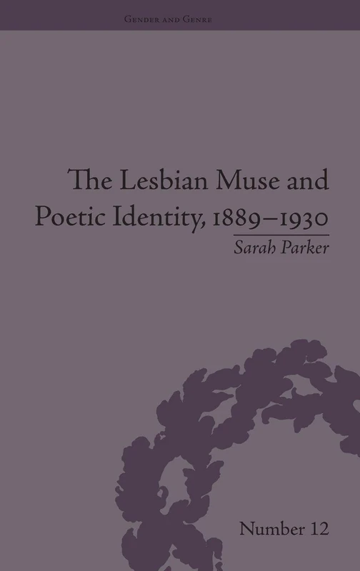The Lesbian Muse and Poetic Identity, 1889–1930 (Gender and Genre) - Image 1