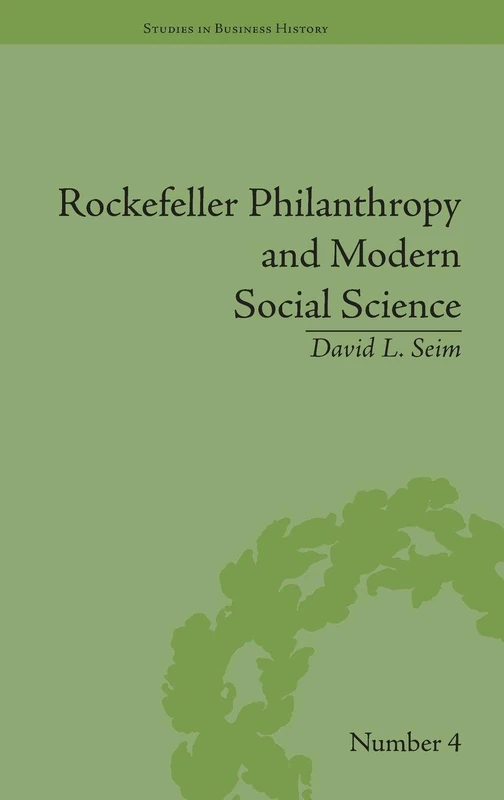 Routledge Rockefeller Philanthropy and Modern Social Science