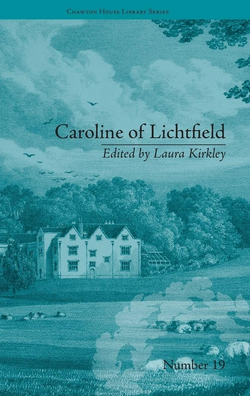 Caroline of Lichtfield: by Isabelle de Montolieu (Chawton House Library: Women's Novels)