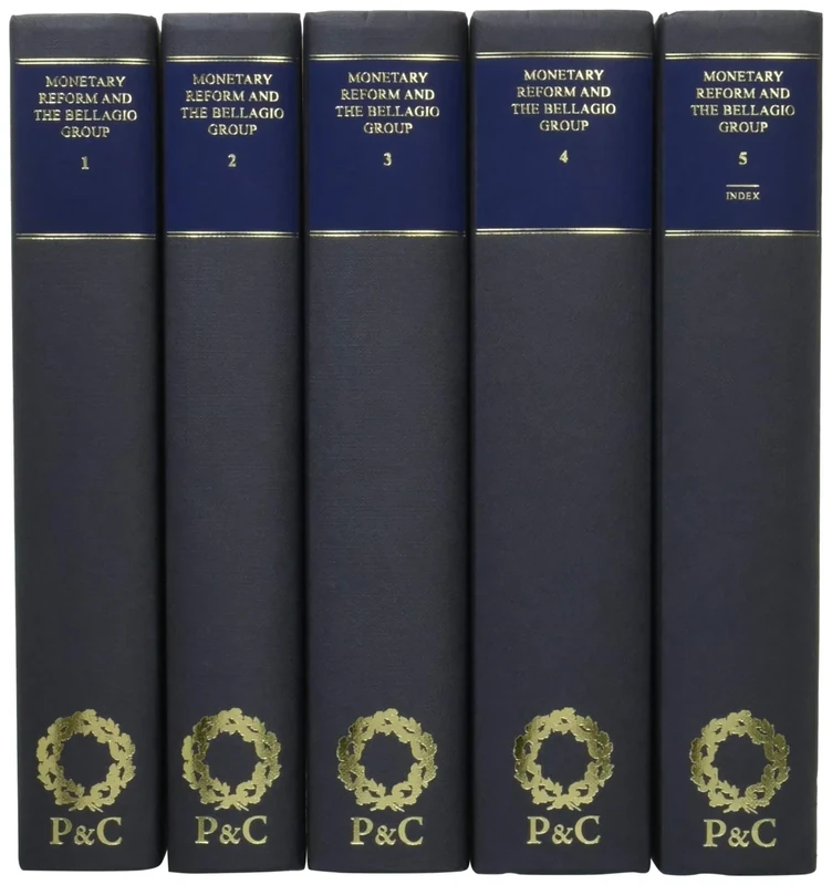 Monetary Reform and the Bellagio Group: Selected Letters and Papers of Fritz Machlup, Robert Triffin and William Fellner
