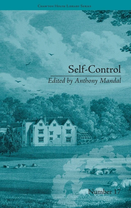 Self-Control: by Mary Brunton (Chawton House Library: Women's Novels)