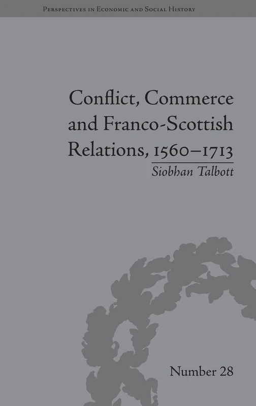 Routledge Conflict, Commerce and Franco-Scottish Relations - Image 1