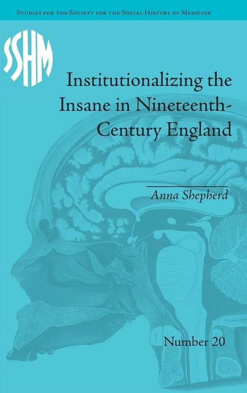 Routledge - Institutionalizing the Insane in 19th-Century England