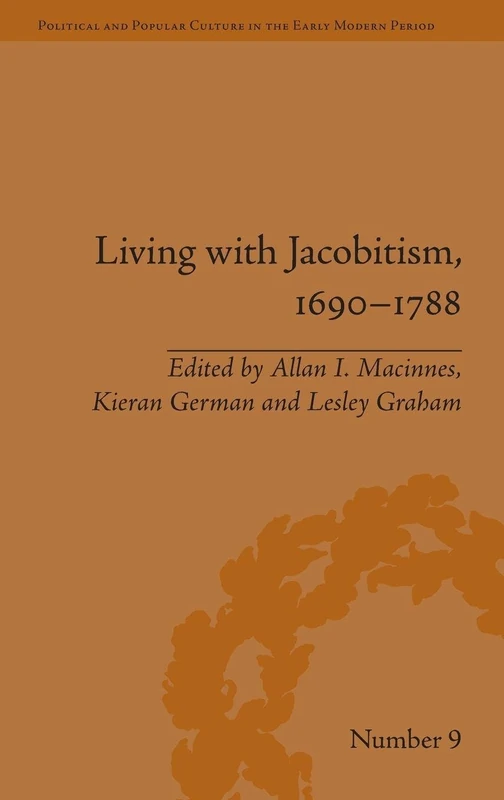Routledge - Living with Jacobitism, 1690-1788 History Book