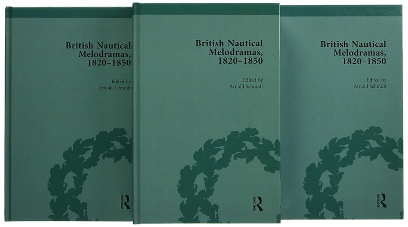 British Nautical Melodramas, 1820–1850 (Routledge Historical Resources)