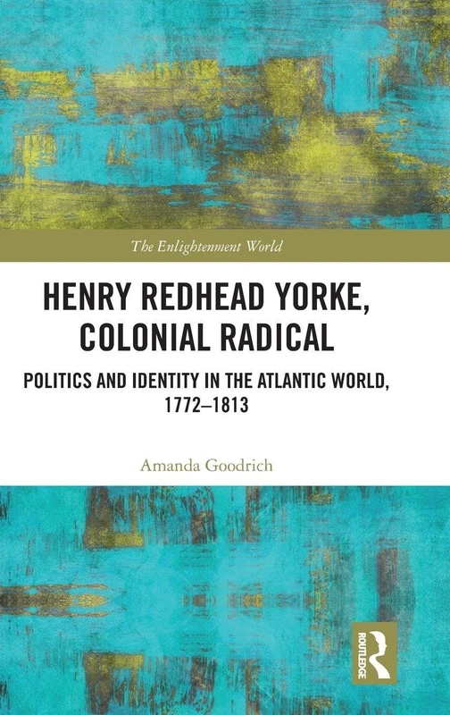 Routledge Henry Redhead Yorke: Politics and Identity Book - Image 1