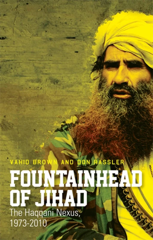 Fountainhead of Jihad: The Haqqani Nexus, 1973-2012 - Image 1