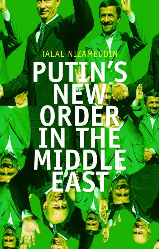 Putin's New Order in the Middle East