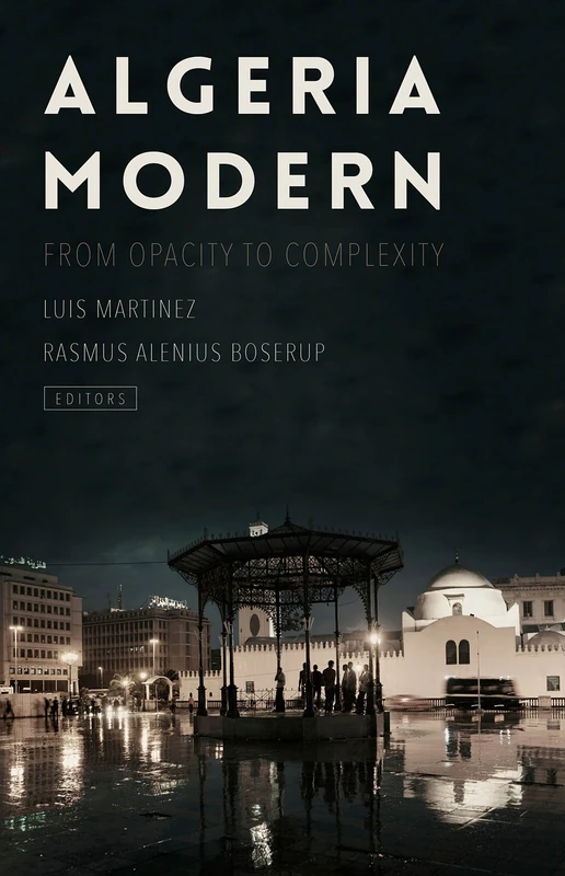 Algeria Modern: From Opacity to Complexity - Image 1