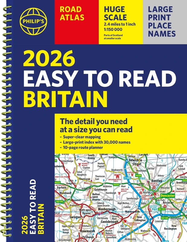 2026 Philip's Easy to Read Road Atlas of Britain: (A4 Spiral Bound) (Philip's Road Atlases)