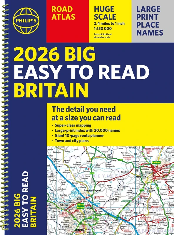 2026 Philip's Big Easy to Read Britain Road Atlas: (A3 Spiral) (Philip's Road Atlases)
