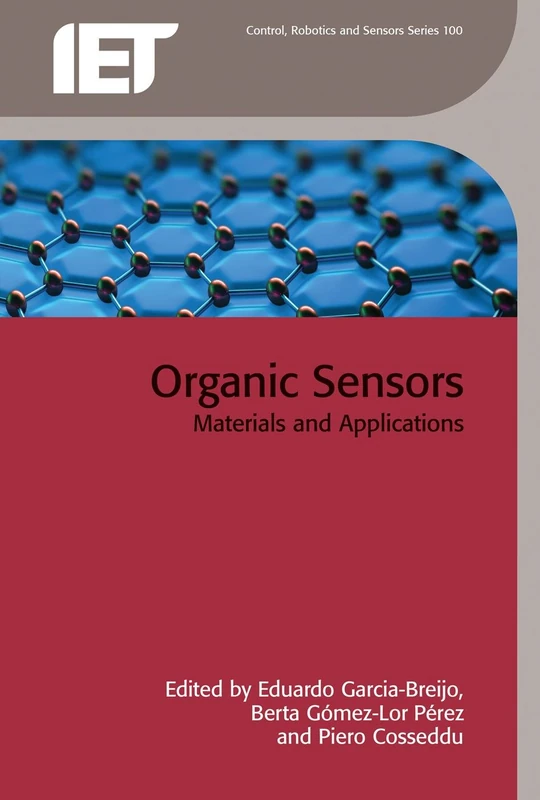 Organic Sensors: Materials and applications (Control, Robotics and Sensors)