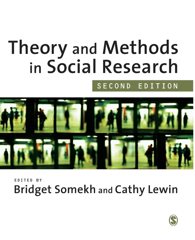 Theory and Methods in Social Research, Second Edition