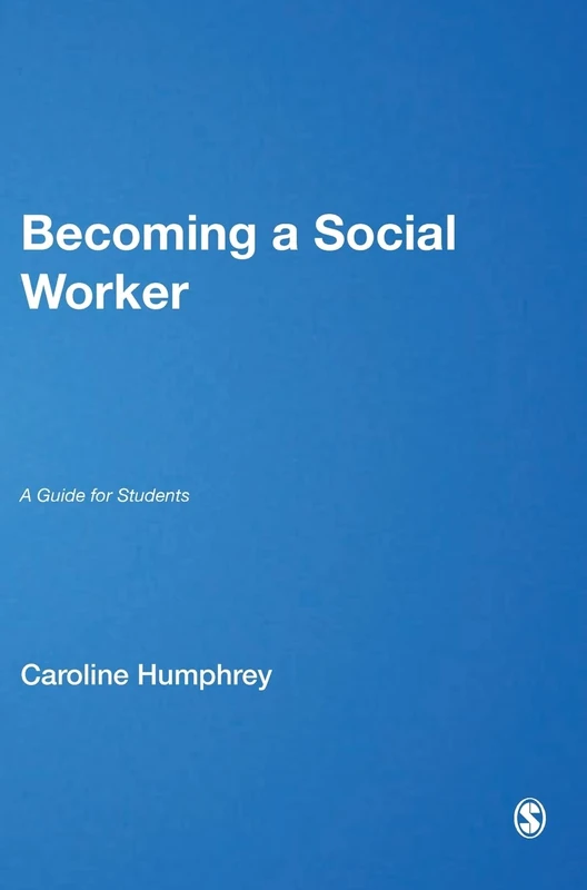 Becoming a Social Worker: A Guide for Students