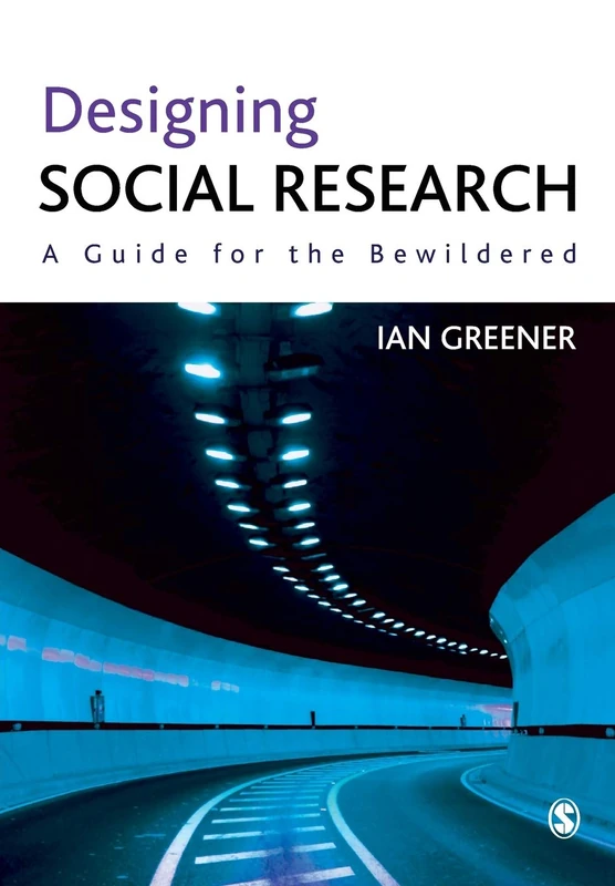 Designing Social Research: A Guide For The Bewildered