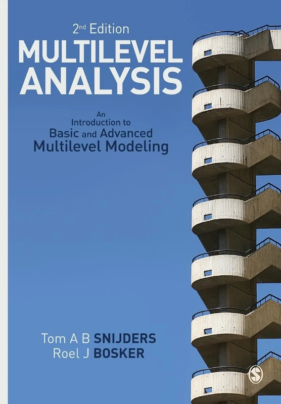 Multilevel Analysis: An Introduction To Basic And Advanced Multilevel Modeling