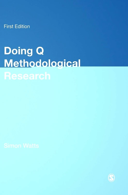Doing Q Methodological Research: Theory, Method & Interpretation