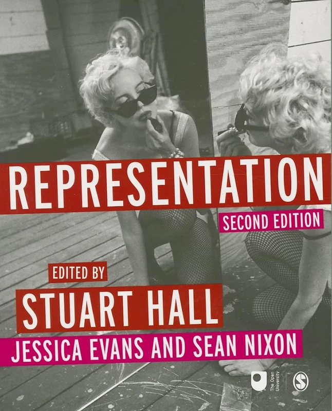 Representation: Cultural Representations and Signifying Practices (Culture, Media and Identities series)