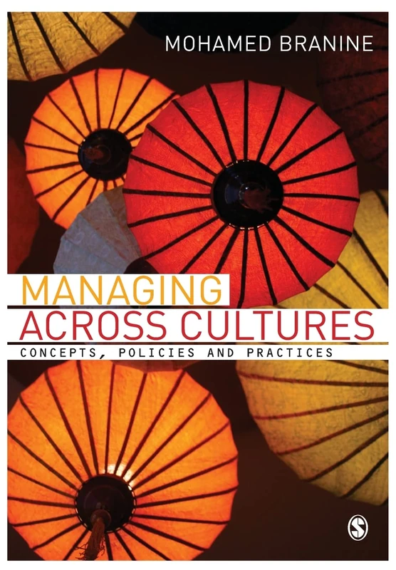 Managing Across Cultures: Concepts, Policies and Practices