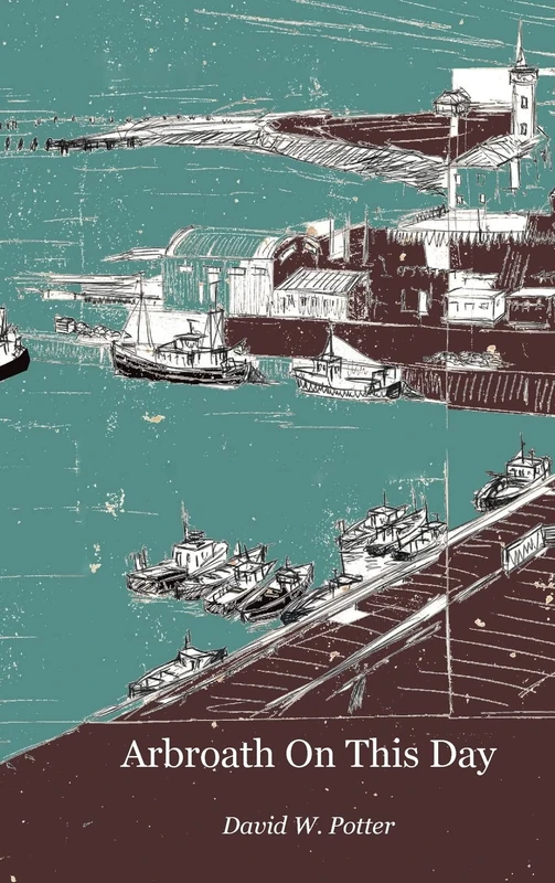 Arbroath On This Day - Image 1