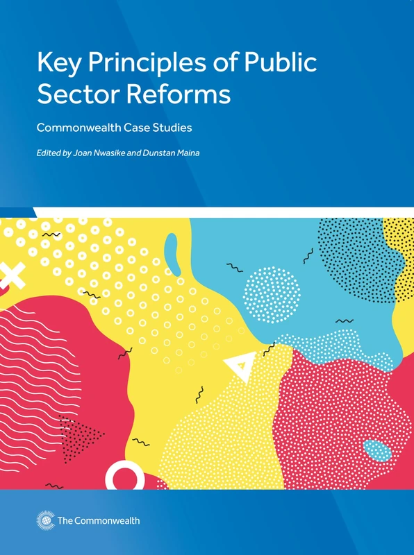 Key Principles of Public Sector Reforms: Commonwealth Case Studies