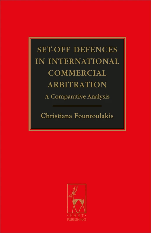 Set-off Defences in International Commercial Arbitration: A Comparative Analysis