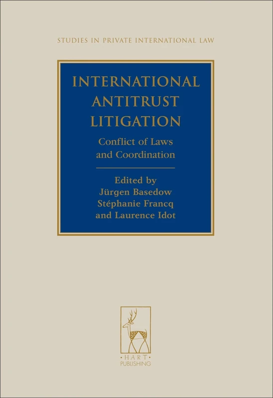International Antitrust Litigation: Conflict of Laws and Coordination: 8 (Studies in Private International Law)