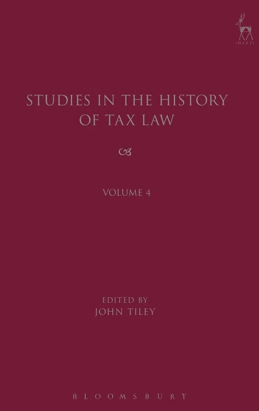 Studies in the History of Tax Law, Volume 4