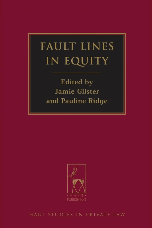 Fault Lines in Equity: 1 (Hart Studies in Private Law)