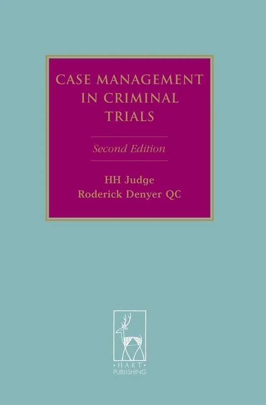 Case Management in Criminal Trials (Criminal Law Library)