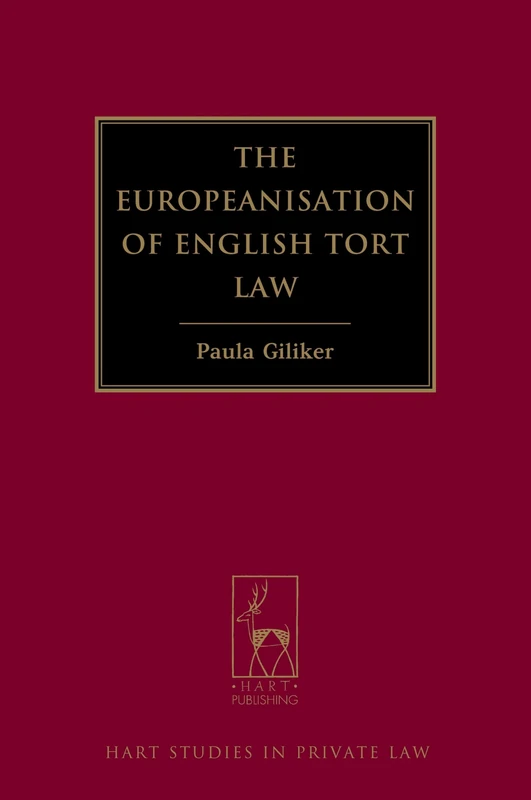 The Europeanisation of English Tort Law (Hart Studies in Private Law): 11