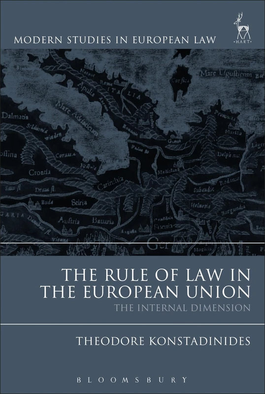 The Rule of Law in the European Union: The Internal Dimension: 78 (Modern Studies in European Law)