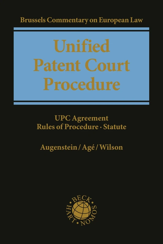 Unified Patent Court Procedure: UPC Agreement, Rules of Procedure, Statute