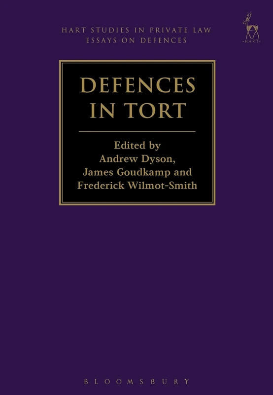 Defences in Tort: 1 (Hart Studies in Private Law: Essays on Defences)
