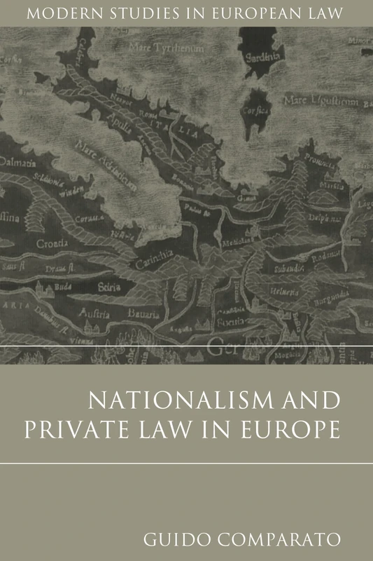 Nationalism and Private Law in Europe: 45 (Modern Studies in European Law) - Image 1